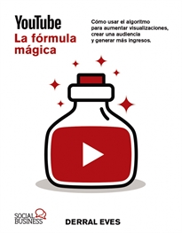 Books Frontpage YouTube. La fórmula mágica. Cómo usar el algoritmo para aumentar las visualizaciones, crear una audiencia y generar más ingresos