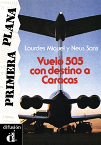 Books Frontpage Colección Primera Plana.Vuelo 505 con destino a Caracas.  Libro