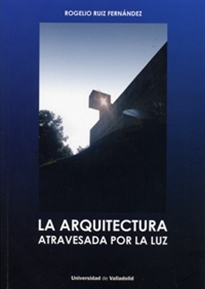 Books Frontpage La Arquitectura Atravesada Por La Luz