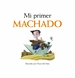 Front pageMi primer Machado