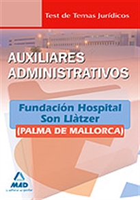 Books Frontpage Auxiliares administrativos de la fundación hospital son llàtzer (palma de mallorca). Test