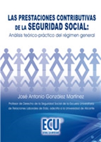 Books Frontpage Las prestaciones contributivas de la Seguridad Social: análisis teórico-práctico del régimen general