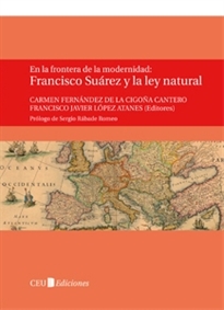 Books Frontpage En la frontera de la modernidad: Francisco Suárez y la ley natural