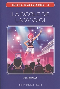 Books Frontpage Crea la teva aventura 4. La doble de Lady Gigi