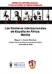 Front pageLas fronteras internacionales de España en África: Melilla