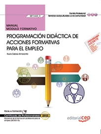 Books Frontpage Manual. Programación didáctica de acciones formativas para el empleo (MF1442_3). Certificados de profesionalidad. Docencia de la formación profesional para el empleo (SSCE0110)