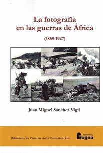 Books Frontpage La fotografía en las guerras de África (1859-1927)