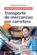 Front pageTransporte de mercancías por carretera. Manual de competencia profesional