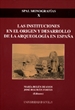 Front pageLas instituciones en el origen y desarrollo de la arqueología en España
