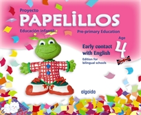 Books Frontpage Papelillos Pre-Primary Education. Early contact with English. Age 4. Edition for bilingual schools