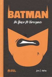 Books Frontpage Batman: un héroe de videojuego