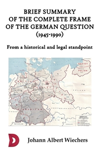 Books Frontpage Brief summary of the complete frame of the German Question (1945-1990)