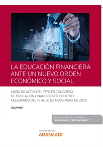 Books Frontpage La educación financiera ante un nuevo orden económico y social (Papel + e-book)