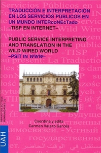 Books Frontpage Traducción e Interpretación en los Servicios Públicos en un mundo INTERcoNETado