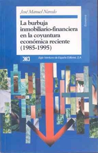 Books Frontpage La burbuja inmobiliario-financiera en la coyuntura económica reciente, (1985-1995)
