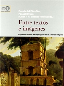 Books Frontpage Entre textos e imágenes: representaciones antropológicas de la América indígena