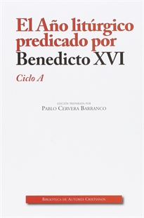 Books Frontpage El Año litúrgico predicado por Benedicto XVI. Ciclo A