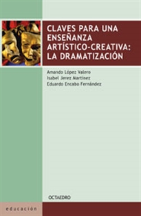 Books Frontpage Claves para una ense–anza art’stico-creativa: La Dramatizaci—n
