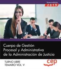 Books Frontpage Cuerpo de Gestión Procesal y Administrativa de la Administración de Justicia. Turno Libre. Temario Vol. V