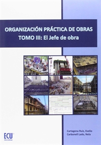 Books Frontpage Organización práctica de obras. Tomo III: El jefe de obra