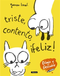 Books Frontpage Triste, contento, ¡feliz! (Dibuja y Descubre)