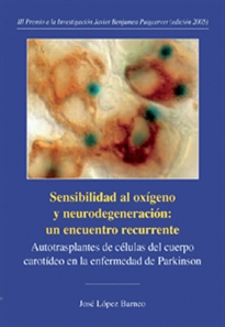 Books Frontpage Sensibilidad al oxígeno y neurodegeneración: un encuentro recurrente.