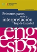 Front pagePrimeros pasos hacia la interpretación Inglés-Español