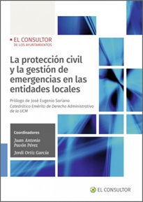 Books Frontpage La protección civil y la gestión de emergencias en las entidades locales