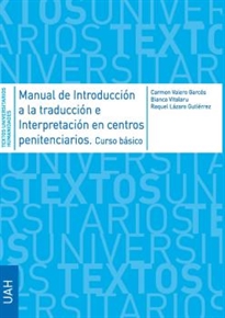 Books Frontpage Manual de introducción a la traducción e interpretación en centros penitenciarios. Curso básico.