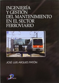 Books Frontpage Ingeniería y gestión del mantenimiento en el sector ferroviario