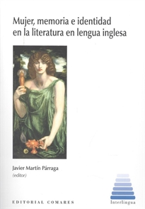 Books Frontpage Mujer, memoria e identidad en la literatura en lengua inglesa