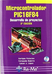 Books Frontpage Microcontrolador PIC16F84. Desarrollo de proyectos. 3ª edición