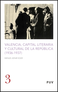 Books Frontpage Valencia, capital literaria y cultural de la República (1936-1937)