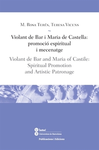 Books Frontpage Violant de Bar i Maria de Castella: promoció espiritual i mecenatge