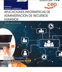 Books Frontpage Manual. Aplicaciones informáticas de administración de recursos humanos (UF0344). Certificados de profesionalidad. Gestión integrada de recursos humanos (ADGD0208)
