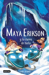Books Frontpage Maya Erikson 3. Maya Erikson y la cueva de hielo