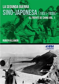 Books Frontpage La segunda guerra sino-japonesa (1931-1939)