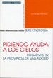 Front pagePIDIENDO AYUDA A LOS CIELOS. Rogativas en la provincia de Valladolid