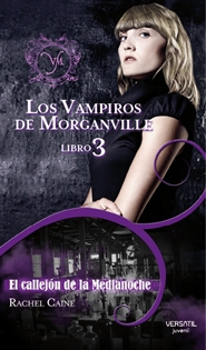 Books Frontpage Los Vampiros de Morganville III. El callejón de la Medianoche