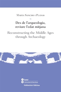 Books Frontpage Des de l'arqueologia, reviure l'edat mitjana