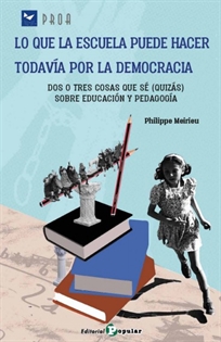 Books Frontpage Lo que la escuela puede hacer todavía por la democracia