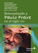 Front pageReinventando a Paulo Freire en el siglo XXI