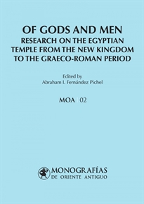 Books Frontpage Of Gods and Men. Research on the Egyptian Temple from the New Kingdom to the Graeco-Roman Period