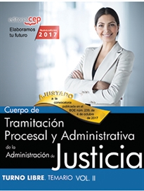 Books Frontpage Cuerpo de Tramitación Procesal y Administrativa de la Administración de Justicia. Turno Libre. Temario Vol. II.