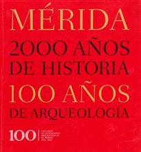 Books Frontpage Mérida: 2000 años de historia, 100 años de arqueología