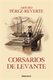 Front pageCorsarios de Levante (Las aventuras del capitán Alatriste 6)