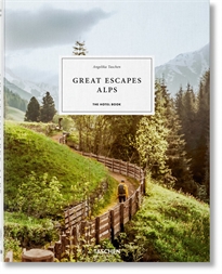 Books Frontpage Great Escapes Alps. The Hotel Book