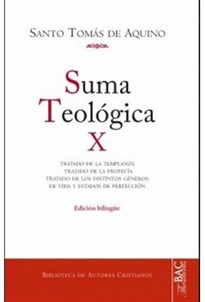 Books Frontpage Suma teológica. X (2-2 q. 141-189):  Tratado de la templanza; Tratado de la profecía; Tratado de los géneros de vida y estados de perfección