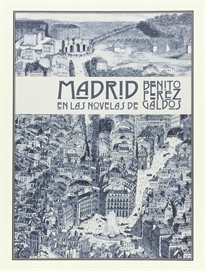 Books Frontpage Madrid en las novelas de Benito Pérez Galdós