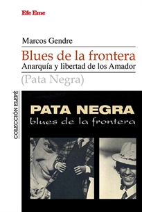 Books Frontpage Blues de la frontera. Anarquía y libertada de los Amador